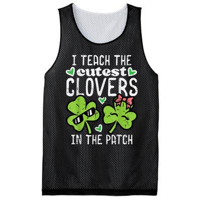 I Teach The Cutest Clovers In Patch St Patricks Day Teacher Mesh Reversible Basketball Jersey Tank