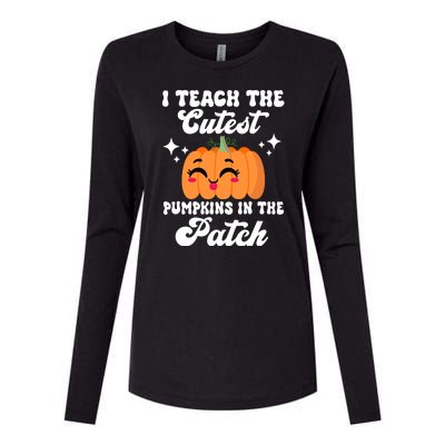 I Teach The Cutest Pumpkins In The Patch Teacher Gift Womens Cotton Relaxed Long Sleeve T-Shirt