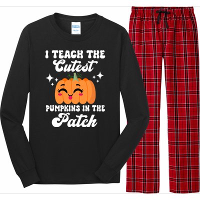 I Teach The Cutest Pumpkins In The Patch Teacher Gift Long Sleeve Pajama Set