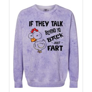 If They Talk Behind Your Back Fart Funny Meme Chicken Retro Colorblast Crewneck Sweatshirt