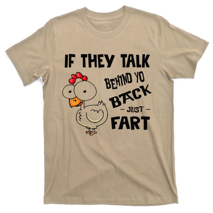 If They Talk Behind Your Back Fart Funny Meme Chicken Retro T-Shirt