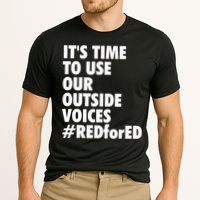 ItS Time To Use Our Outside Voice Red For Ed Performance Shirt