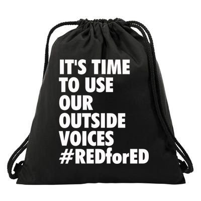 ItS Time To Use Our Outside Voice Red For Ed Drawstring Bag