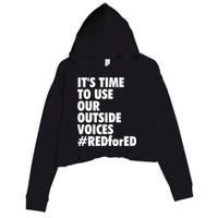 ItS Time To Use Our Outside Voice Red For Ed Crop Fleece Hoodie