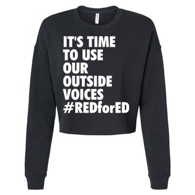 ItS Time To Use Our Outside Voice Red For Ed Cropped Pullover Crew