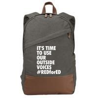 ItS Time To Use Our Outside Voice Red For Ed Cotton Canvas Backpack