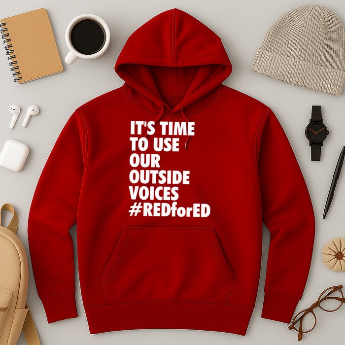 ItS Time To Use Our Outside Voice Red For Ed Hoodie