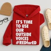 ItS Time To Use Our Outside Voice Red For Ed Hoodie