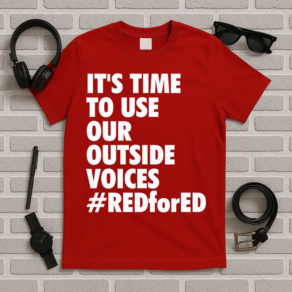 ItS Time To Use Our Outside Voice Red For Ed T-Shirt