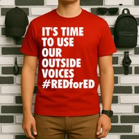 ItS Time To Use Our Outside Voice Red For Ed T-Shirt