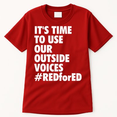 ItS Time To Use Our Outside Voice Red For Ed Tall T-Shirt