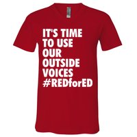 ItS Time To Use Our Outside Voice Red For Ed V-Neck T-Shirt