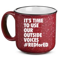 ItS Time To Use Our Outside Voice Red For Ed 15oz Campfire Ceramic Mug