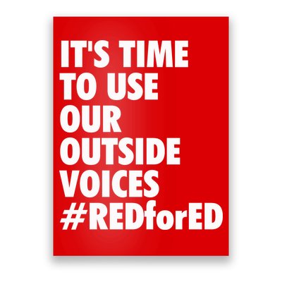 ItS Time To Use Our Outside Voice Red For Ed Poster