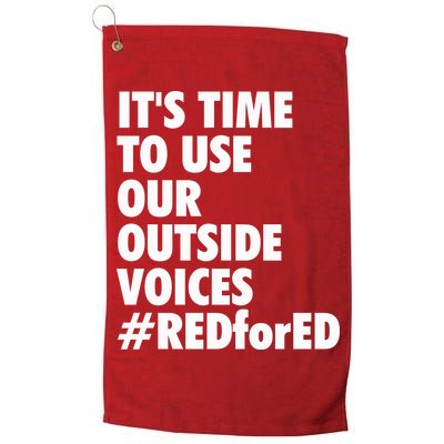 ItS Time To Use Our Outside Voice Red For Ed Golf Towel