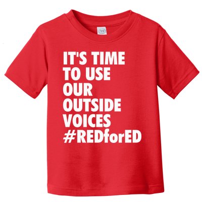 ItS Time To Use Our Outside Voice Red For Ed Toddler T-Shirt
