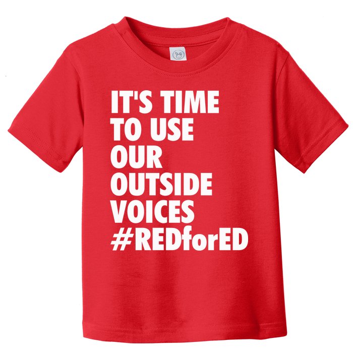 ItS Time To Use Our Outside Voice Red For Ed Toddler T-Shirt