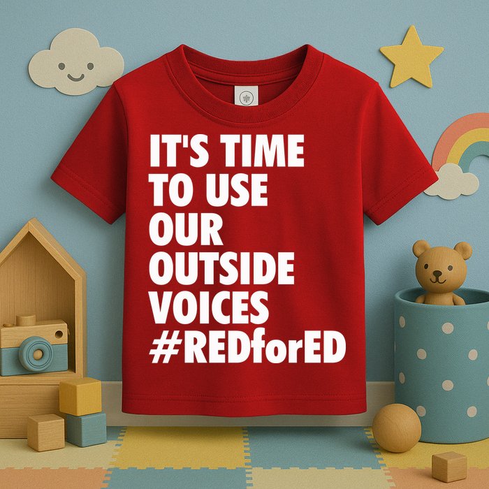 ItS Time To Use Our Outside Voice Red For Ed Toddler T-Shirt