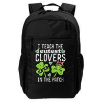 I Teach The Cutest Clovers In Patch St Patricks Day Teacher Daily Commute Backpack