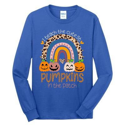 I Teach The Cutest Pumpkins In The Patch Teacher Tall Long Sleeve T-Shirt