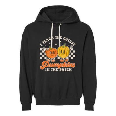 I Teach The Cutest Pumpkins In The Patch Retro Teacher Fall Garment-Dyed Fleece Hoodie