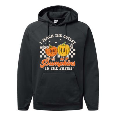 I Teach The Cutest Pumpkins In The Patch Retro Teacher Fall Performance Fleece Hoodie