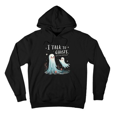 I Talk To Ghosts WhatS Your Superpower Cute Halloween Ghost Hoodie