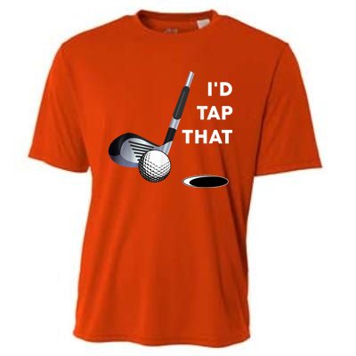 I'd Tap That Funny Golf Ball For Golfing Players Cooling Performance Crew T-Shirt