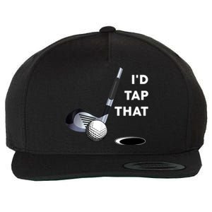 I'd Tap That Funny Golf Ball For Golfing Players Wool Snapback Cap