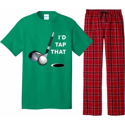 I'd Tap That Funny Golf Ball For Golfing Players Pajama Set