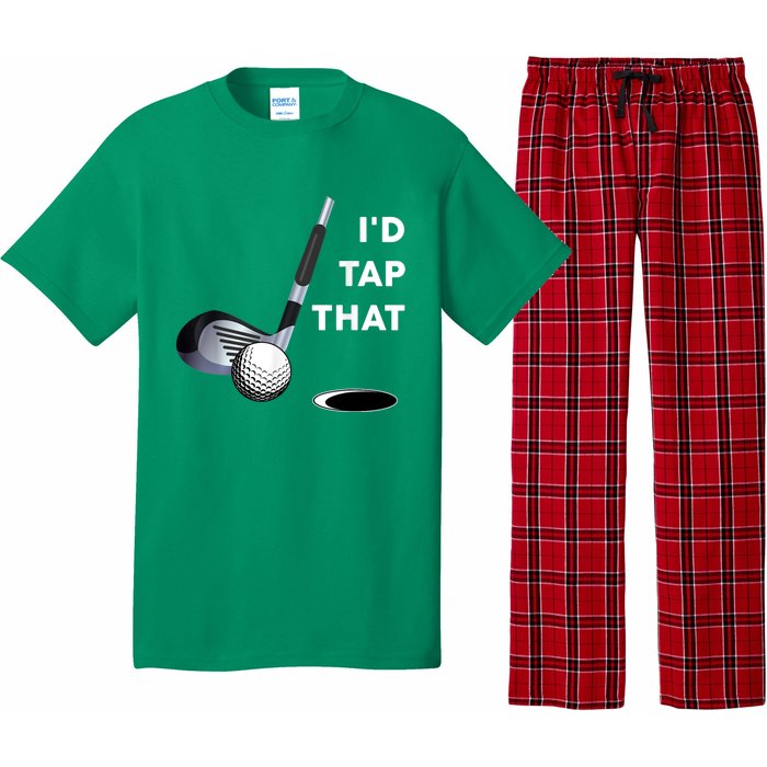 I'd Tap That Funny Golf Ball For Golfing Players Pajama Set