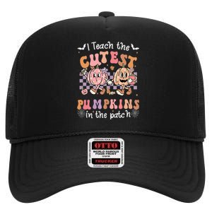 I Teach The Cutest Pumpkins In The Patch Retro Teacher Fall High Crown Mesh Back Trucker Hat