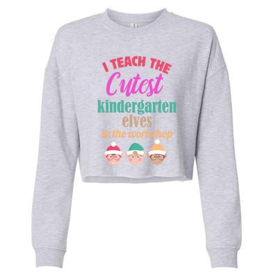 I Teach The Cutest Kindergarten In The Workshop Retro Gift Cropped Pullover Crew