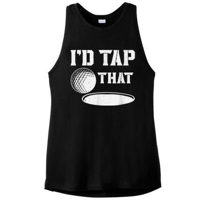 I'd Tap That Funny Golf Ball For Golfing Players Ladies PosiCharge Tri-Blend Wicking Tank