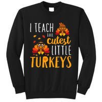 I Teach The Cutest Little Turkeys School Thankful Sweatshirt