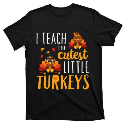 I Teach The Cutest Little Turkeys School Thankful T-Shirt