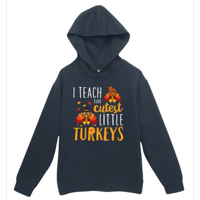 I Teach The Cutest Little Turkeys School Thankful Urban Pullover Hoodie