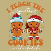 I Teach The Smartest Cookies In The Batch Christmas Teacher T-Shirt
