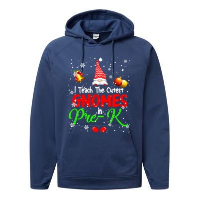 I Teach The Cutest Gnomes In Prek Xmas Teacher Gnome Gift Performance Fleece Hoodie