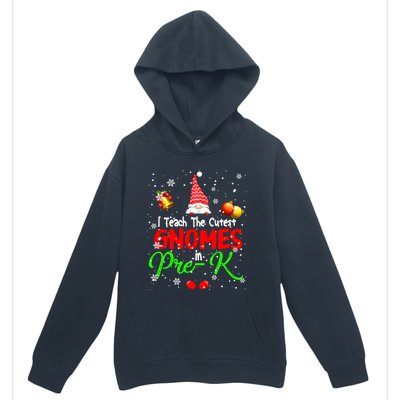 I Teach The Cutest Gnomes In Prek Xmas Teacher Gnome Gift Urban Pullover Hoodie