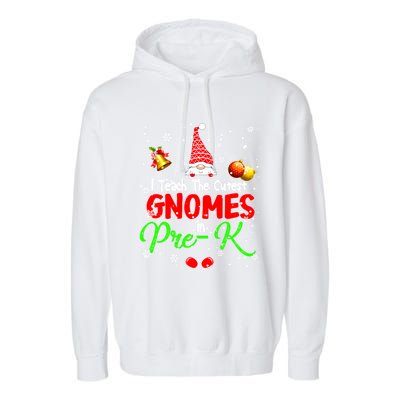 I Teach The Cutest Gnomes In Prek Xmas Teacher Gnome Gift Garment-Dyed Fleece Hoodie