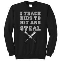 I Teach To Hit And Steal Baseball Coach Sweatshirt