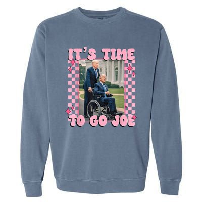 Its Time To Go Joe Funny Trump 2024 Garment-Dyed Sweatshirt