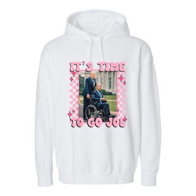 Its Time To Go Joe Funny Trump 2024 Garment-Dyed Fleece Hoodie