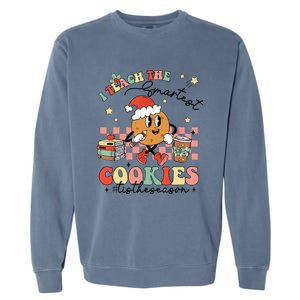 I Teach The Smartest Cookies Teacher Christmas Holiday Party Garment-Dyed Sweatshirt