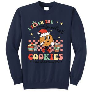 I Teach The Smartest Cookies Teacher Christmas Holiday Party Tall Sweatshirt