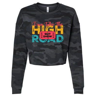 IMa Take The High Road Shitshow Vintage Design Cropped Pullover Crew