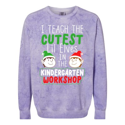 I Teach The Cutest Little In The Kindergarten Workshop Gift Colorblast Crewneck Sweatshirt