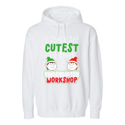 I Teach The Cutest Little In The Kindergarten Workshop Gift Garment-Dyed Fleece Hoodie