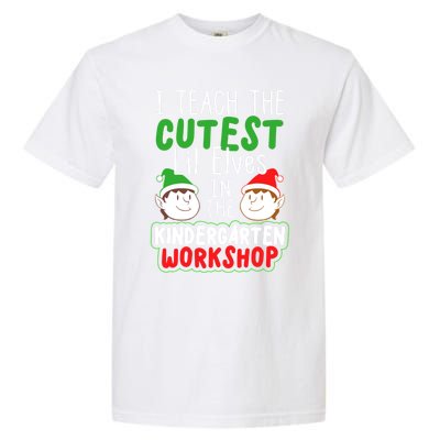 I Teach The Cutest Little In The Kindergarten Workshop Gift Garment-Dyed Heavyweight T-Shirt